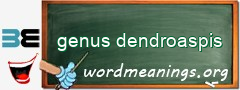 WordMeaning blackboard for genus dendroaspis